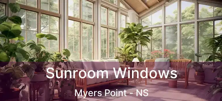  Sunroom Windows Myers Point - NS