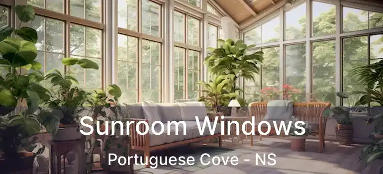  Sunroom Windows Portuguese Cove - NS