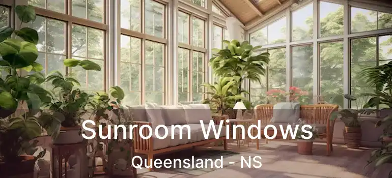  Sunroom Windows Queensland - NS