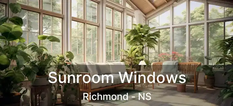  Sunroom Windows Richmond - NS