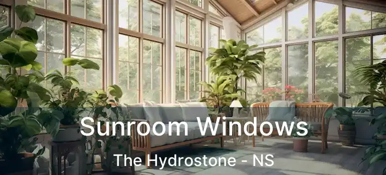  Sunroom Windows The Hydrostone - NS