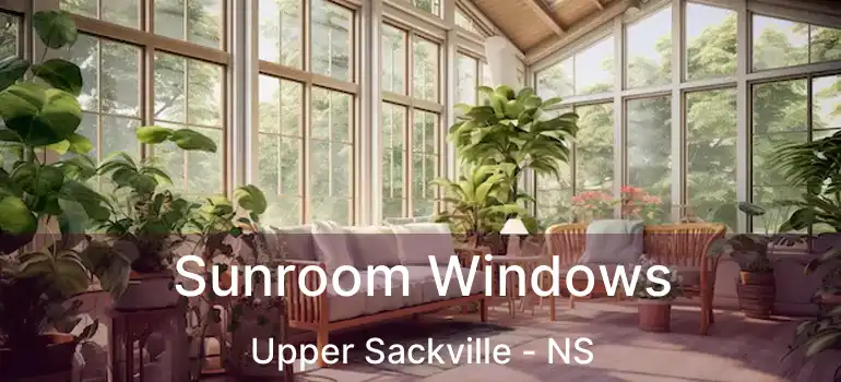  Sunroom Windows Upper Sackville - NS