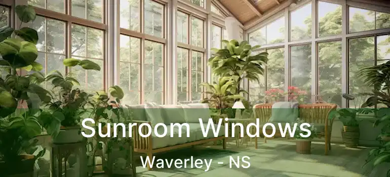  Sunroom Windows Waverley - NS