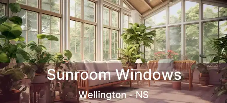  Sunroom Windows Wellington - NS