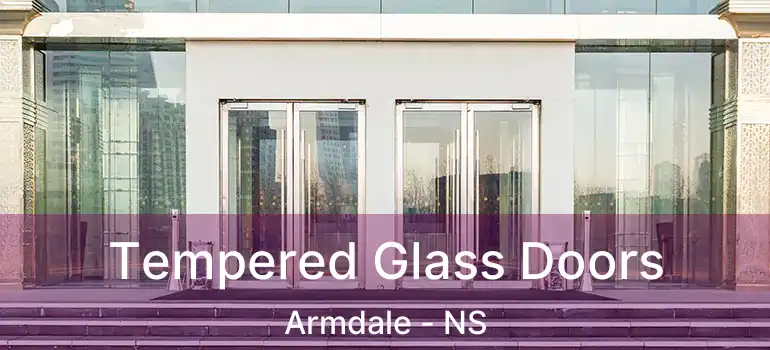  Tempered Glass Doors Armdale - NS