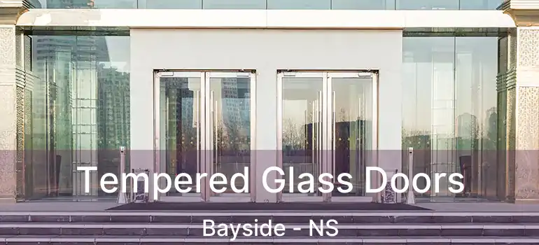  Tempered Glass Doors Bayside - NS