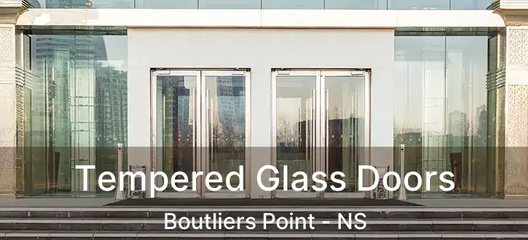  Tempered Glass Doors Boutliers Point - NS