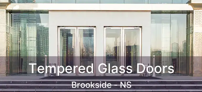  Tempered Glass Doors Brookside - NS