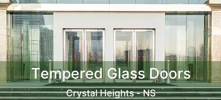  Tempered Glass Doors Crystal Heights - NS