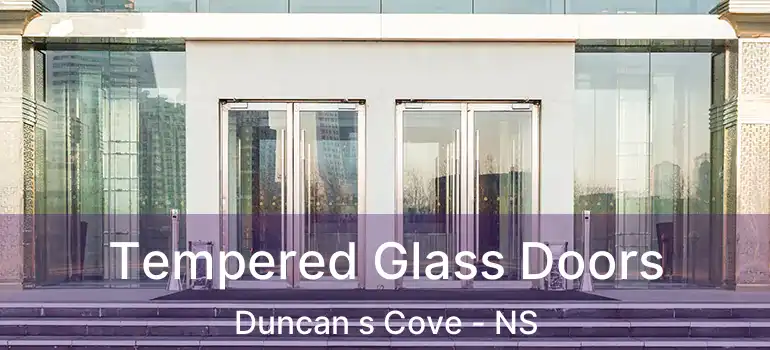  Tempered Glass Doors Duncan s Cove - NS