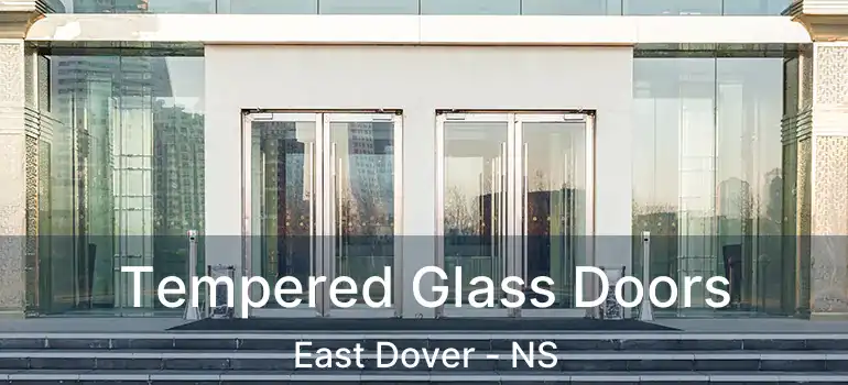  Tempered Glass Doors East Dover - NS