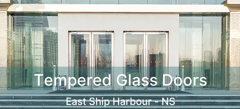  Tempered Glass Doors East Ship Harbour - NS