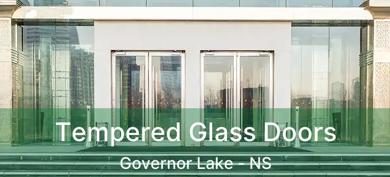  Tempered Glass Doors Governor Lake - NS