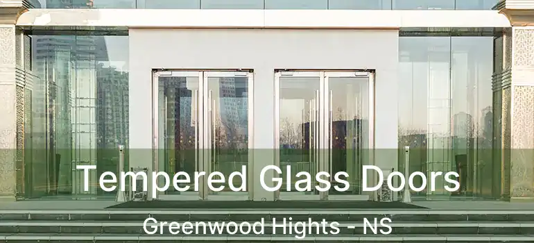  Tempered Glass Doors Greenwood Hights - NS