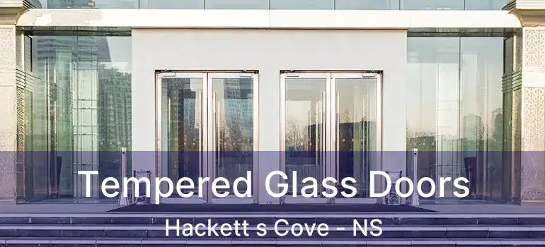  Tempered Glass Doors Hackett s Cove - NS