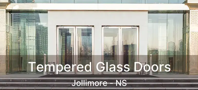  Tempered Glass Doors Jollimore - NS