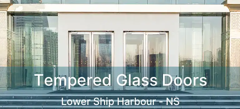  Tempered Glass Doors Lower Ship Harbour - NS