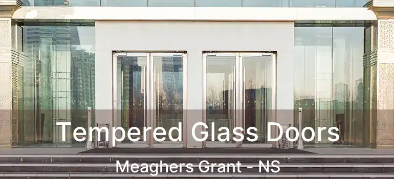  Tempered Glass Doors Meaghers Grant - NS