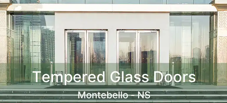  Tempered Glass Doors Montebello - NS