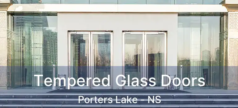  Tempered Glass Doors Porters Lake - NS