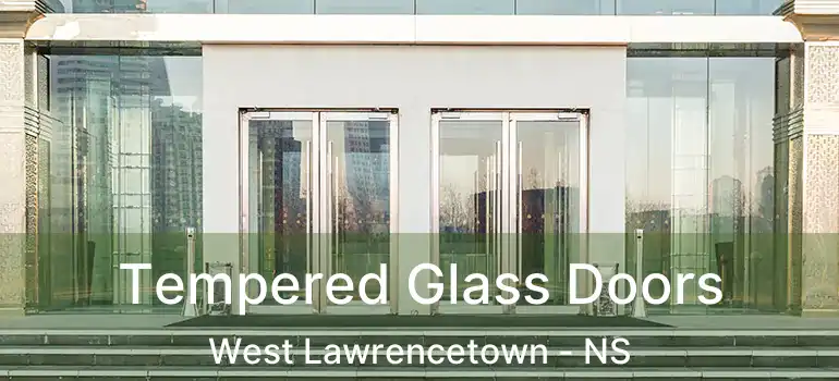  Tempered Glass Doors West Lawrencetown - NS