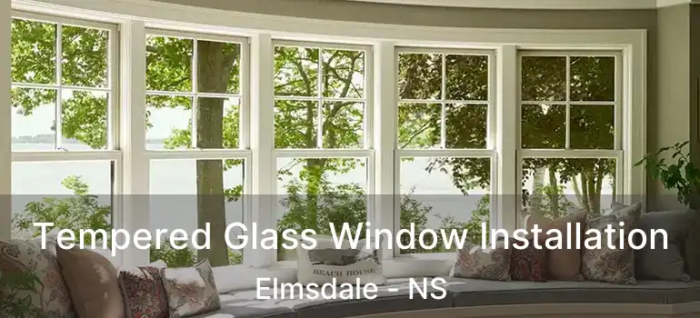  Tempered Glass Window Installation Elmsdale - NS