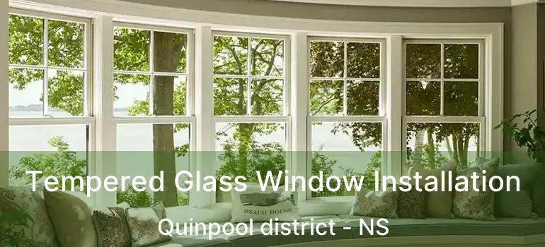  Tempered Glass Window Installation Quinpool district - NS