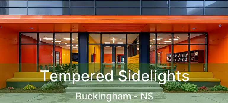  Tempered Sidelights Buckingham - NS