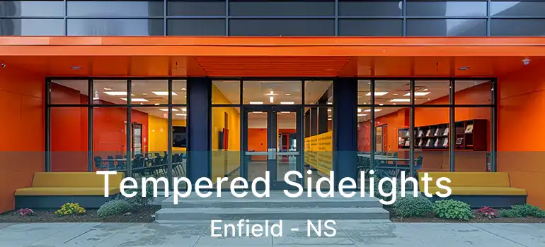  Tempered Sidelights Enfield - NS