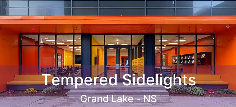  Tempered Sidelights Grand Lake - NS