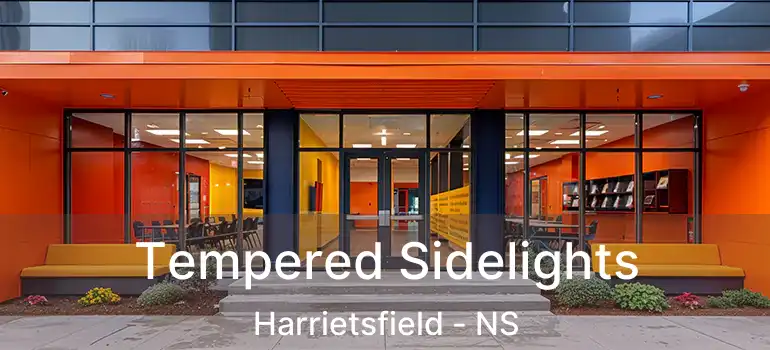  Tempered Sidelights Harrietsfield - NS