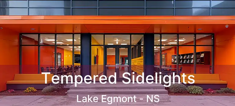  Tempered Sidelights Lake Egmont - NS