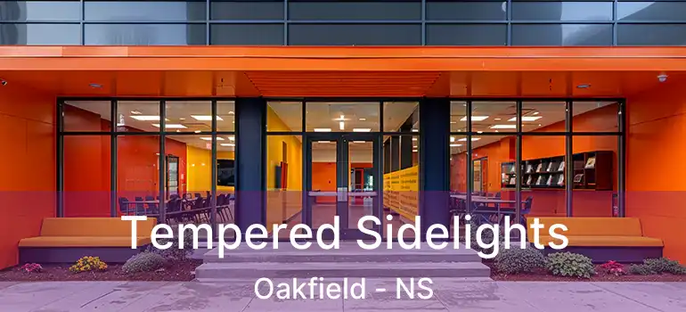  Tempered Sidelights Oakfield - NS