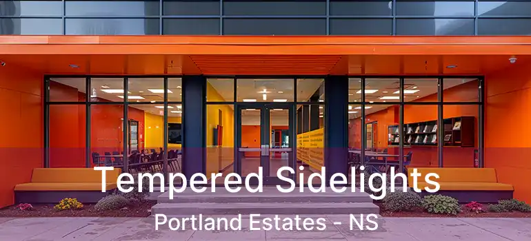  Tempered Sidelights Portland Estates - NS