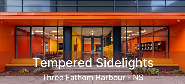  Tempered Sidelights Three Fathom Harbour - NS