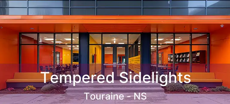  Tempered Sidelights Touraine - NS