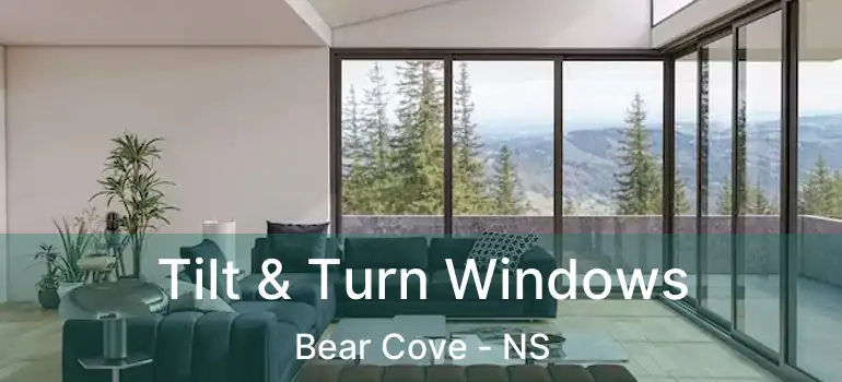  Tilt & Turn Windows Bear Cove - NS