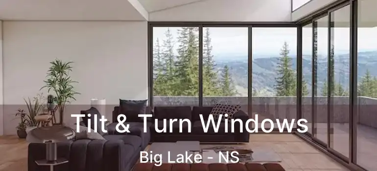  Tilt & Turn Windows Big Lake - NS