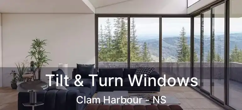  Tilt & Turn Windows Clam Harbour - NS