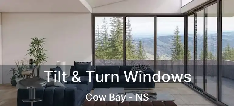  Tilt & Turn Windows Cow Bay - NS