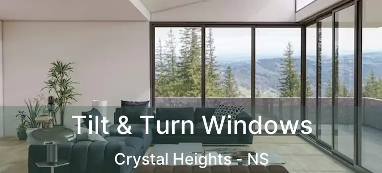  Tilt & Turn Windows Crystal Heights - NS