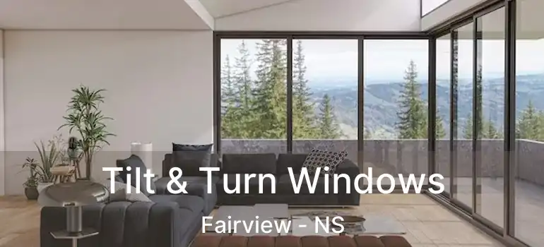  Tilt & Turn Windows Fairview - NS