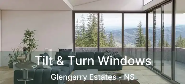  Tilt & Turn Windows Glengarry Estates - NS