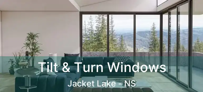  Tilt & Turn Windows Jacket Lake - NS