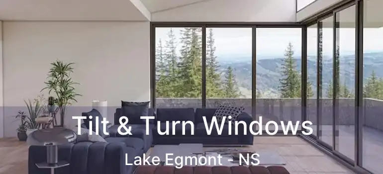  Tilt & Turn Windows Lake Egmont - NS