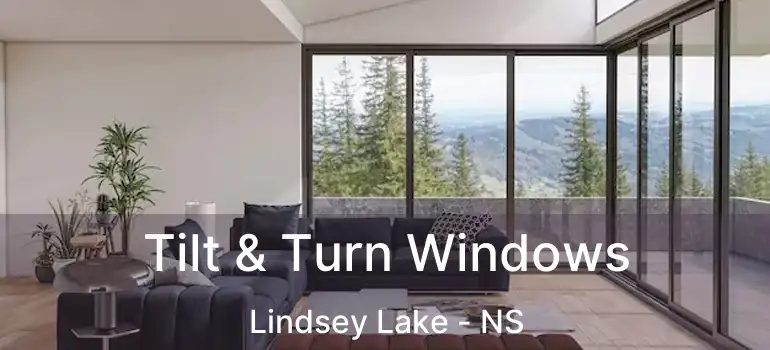  Tilt & Turn Windows Lindsey Lake - NS