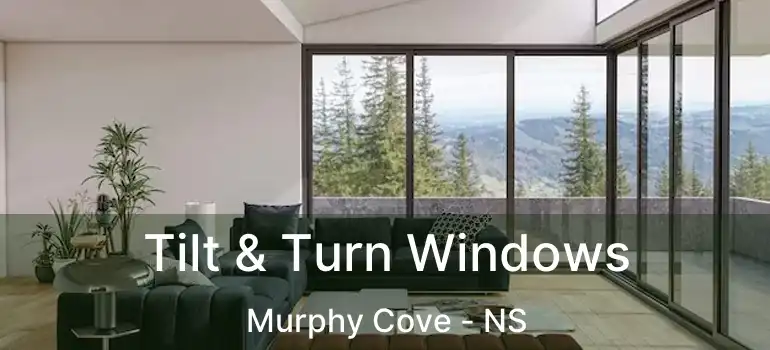  Tilt & Turn Windows Murphy Cove - NS