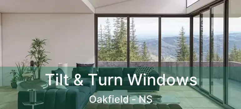  Tilt & Turn Windows Oakfield - NS