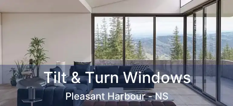  Tilt & Turn Windows Pleasant Harbour - NS