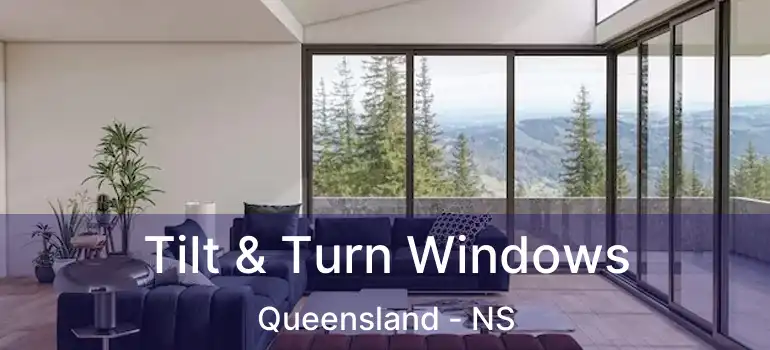  Tilt & Turn Windows Queensland - NS